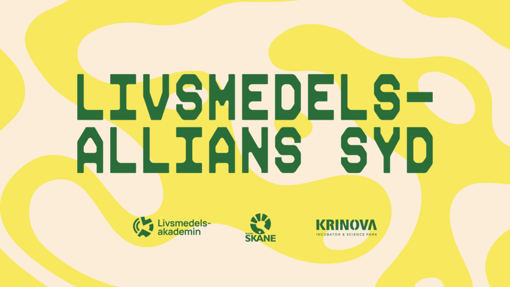 Livsmedelsallians Syd, med Livsmedelsakademin, Region Skåne och Krinova Incubator & Science Park